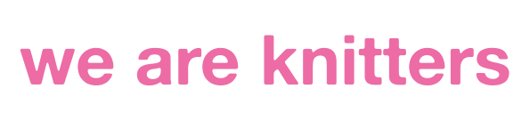 We Are Knitters 
